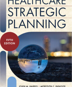 Healthcare Strategic Planning - 5th Edition