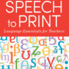 Speech to Print - 3rd Edition