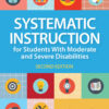 Systematic Instruction for Students with Moderate and Severe Disabilities - 2nd Edition