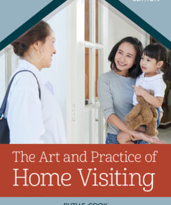 The Art and Practice of Home Visiting - 2nd Edition