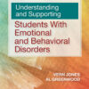 Understanding and Supporting Students with Emotional and Behavioral Disorders - 1st Edition