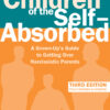 Children of the Self-Absorbed - 3rd Edition