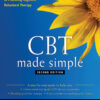 CBT Made Simple - 2nd Edition