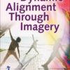Dynamic Alignment Through Imagery - 3rd Edition