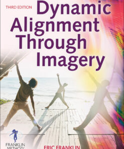 Dynamic Alignment Through Imagery - 3rd Edition