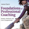 Foundations of Professional Coaching - 1st Edition