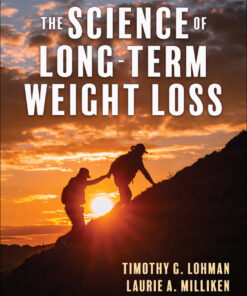 The Science of Long-Term Weight Loss - 1st Edition