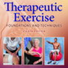 Therapeutic Exercise: Foundations and Techniques - 8th Edition
