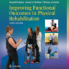 Improving Functional Outcomes in Physical Rehabilitation - 3rd Edition