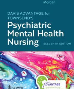 Davis Advantage for Townsend's Psychiatric Mental Health Nursing - 11th Edition