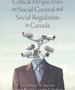 Critical Perspectives on Social Control and Social Regulation in Canada
