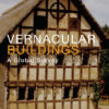 Vernacular Buildings - 1st Edition