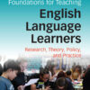 Foundations for Teaching English Language Learners - 3rd Edition