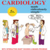 Clinical Cardiology Made Ridiculously Simple - 6th Edition