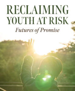 Reclaiming Youth at Risk - 3rd Edition