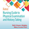 Bates' Nursing Guide to Physical Examination and History Taking - 3rd Edition