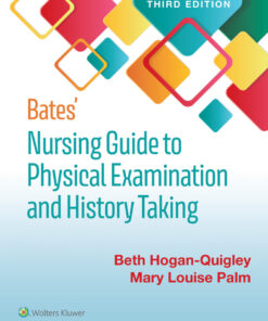 Bates' Nursing Guide to Physical Examination and History Taking - 3rd Edition
