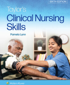 Taylor's Clinical Nursing Skills - 6th Edition
