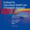 Textbook for Transcultural Health Care: A Population Approach - 5th Edition
