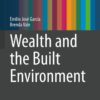 Wealth and the Built Environment