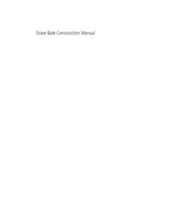 Straw Bale Construction Manual - 2nd Edition