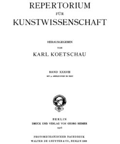 Repertorium für Kunstwissenschaft. Band 38 - 1st Edition