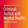 Criminal Justice and Mental Health