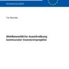 Wettbewerbliche Ausschreibung kommunaler Investorenprojekte - 1st Edition