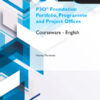 P3O® Foundation Portfolio, Programme and Project Offices Courseware –  English - 1st Edition
