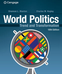 World Politics: Trend and Transformation - 18th Edition