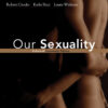 Our Sexuality, Enhanced Edition - 14th Edition