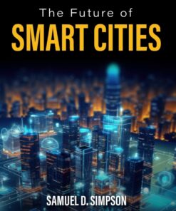 The Future of Smart Cities