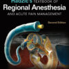 Hadzic's Textbook of Regional Anesthesia and Acute Pain Management - 2nd Edition