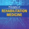Principles of Rehabilitation Medicine - 1st Edition