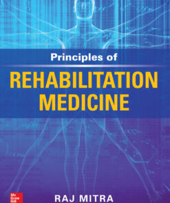Principles of Rehabilitation Medicine - 1st Edition
