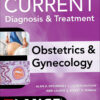 Current Diagnosis & Treatment Obstetrics & Gynecology - 12th Edition