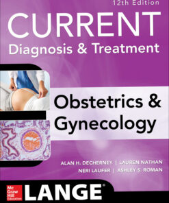 Current Diagnosis & Treatment Obstetrics & Gynecology - 12th Edition