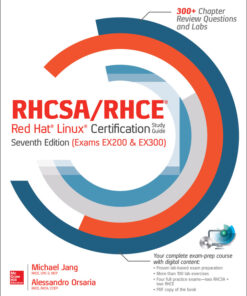 RHCSA/RHCE Red Hat Linux Certification Study Guide (Exams EX200 & EX300) - 7th Edition