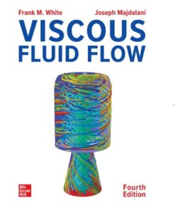 Viscous Fluid Flow - 4th Edition