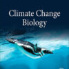 Climate Change Biology - 3rd Edition