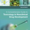 A Comprehensive Guide to Toxicology in Nonclinical Drug Development - 2nd Edition