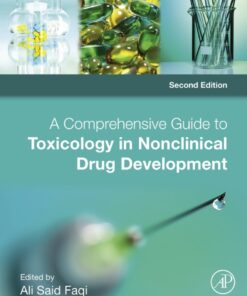 A Comprehensive Guide to Toxicology in Nonclinical Drug Development - 2nd Edition