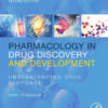 Pharmacology in Drug Discovery and Development - 2nd Edition