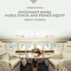 Investment Banks, Hedge Funds, and Private Equity - 3rd Edition