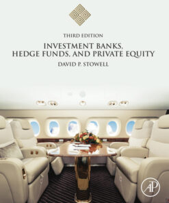 Investment Banks, Hedge Funds, and Private Equity - 3rd Edition