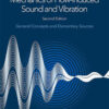 Mechanics of Flow-Induced Sound and Vibration, Volume 1 - 2nd Edition