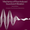 Mechanics of Flow-Induced Sound and Vibration, Volume 2 - 2nd Edition