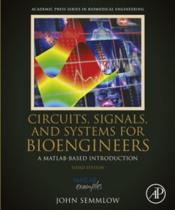 Circuits, Signals, and Systems for Bioengineers - 3rd Edition