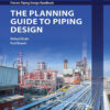 The Planning Guide to Piping Design - 2nd Edition
