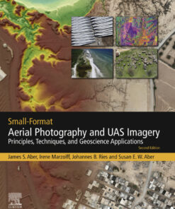 Small-Format Aerial Photography and UAS Imagery - 2nd Edition